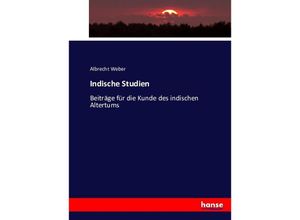 9783743363106 - Indische Studien - Albrecht Weber Kartoniert (TB)