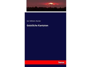 9783743363724 - Geistliche Kantaten - Karl Wilhelm Ramler Kartoniert (TB)