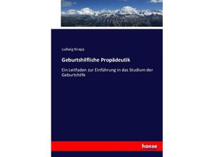 9783743364592 - Geburtshilfliche Propädeutik - Ludwig Knapp Kartoniert (TB)