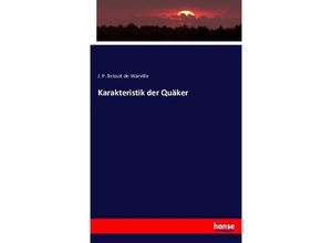 9783743366749 - Karakteristik der Quäker - J P Brissot de Warville Kartoniert (TB)