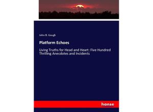 9783743370937 - Platform Echoes - John B Gough Kartoniert (TB)