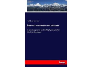 9783743371101 - Über das Aussterben der Tierarten - Karl Ernst von Baer Kartoniert (TB)