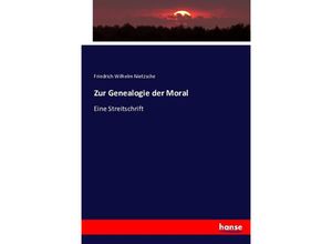 9783743371651 - Zur Genealogie der Moral - Friedrich Nietzsche Kartoniert (TB)