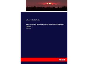 9783743372467 - Nachrichten von Niedersächsischen berühmten Leuten und Familien - Johann Dietrich Winckler Kartoniert (TB)