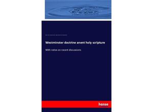 9783743373570 - Westminster doctrine anent holy scripture - Robert Howie Archibald Alexander Hodge Benjamin Breckinridge Warfield Kartoniert (TB)