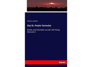 9783743374591 - Das St Pauler Formular - Johann Loserth Kartoniert (TB)