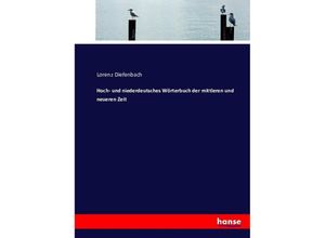 9783743374874 - Hoch- und niederdeutsches Wörterbuch der mittleren und neueren Zeit - Lorenz Diefenbach Kartoniert (TB)