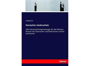 9783743375697 - Deutscher Liederschatz - Ludwig Erk Kartoniert (TB)