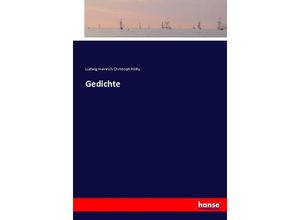 9783743375987 - Gedichte - Ludwig Heinrich Christoph Hölty Kartoniert (TB)