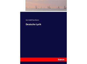 9783743376052 - Deutsche Lyrik - Karl Adolf Buchheim Kartoniert (TB)