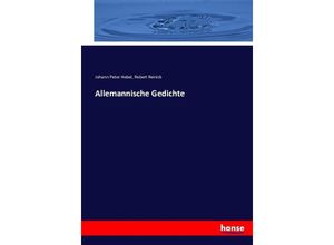 9783743376373 - Allemannische Gedichte - Johann Peter Hebel Robert Reinick Kartoniert (TB)