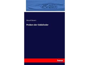 9783743376458 - Proben der Eddalieder - Eduard Sievers Kartoniert (TB)