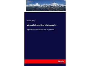 9783743378278 - Manual of practical photography - Powell Perry Kartoniert (TB)