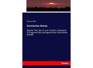 9783743379114 - Vermischte Werke - Thomas Abbt Kartoniert (TB)