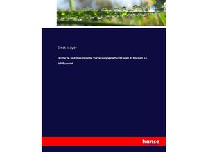 9783743380110 - Deutsche und französische Verfassungsgeschichte vom 9 bis zum 14 Jahrhundert - Ernst Mayer Kartoniert (TB)