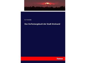 9783743381865 - Das Verfestungsbuch der Stadt Stralsund - O Francke Kartoniert (TB)