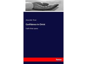 9783743382114 - Confidence in Christ - Alexander Pitzer Kartoniert (TB)