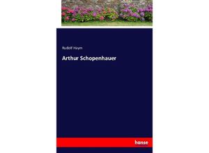 9783743383128 - Arthur Schopenhauer - Rudolf Haym Kartoniert (TB)