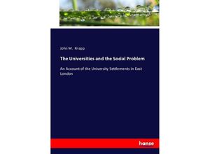 9783743384118 - The Universities and the Social Problem - John M Knapp Kartoniert (TB)