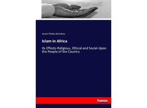 9783743385344 - Islam in Africa - Anson Phelps Atterbury Kartoniert (TB)