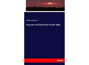 9783743387331 - Preussen und Österreich im Jahr 1866 - Wolfgang Menzel Kartoniert (TB)