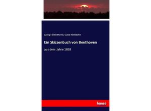 9783743391499 - Ein Skizzenbuch von Beethoven - Ludwig van Beethoven Gustav Nottebohm Kartoniert (TB)