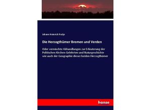 9783743392489 - Die Herzogthümer Bremen und Verden - Johann Heinrich Pratje Kartoniert (TB)