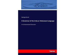 9783743393424 - A Grammar of the Urdu or Hindustani Language - George Small Kartoniert (TB)