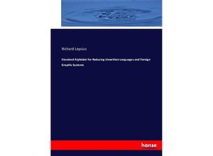 9783743393530 - Standard Alphabet for Reducing Unwritten Languages and Foreign Graphic Systems - Richard Lepsius Kartoniert (TB)