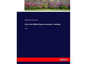 9783743394087 - Life of Sir William Rowan Hamilton Andrews - Robert Perceval Graves Kartoniert (TB)