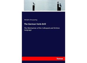 9783743394100 - The German Verb-Drill - Adolphe Dreyspring Kartoniert (TB)