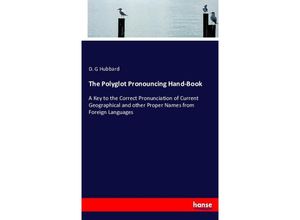 9783743394285 - The Polyglot Pronouncing Hand-Book - D G Hubbard Kartoniert (TB)