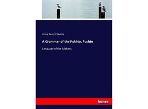 9783743394346 - A Grammar of the Pukhto Pushto - Henry George Raverty Kartoniert (TB)