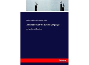 9783743394353 - A Handbook of the Swahili Language - Edward Steere Arthur Cornwallis Madan Kartoniert (TB)