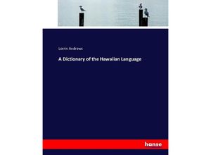 9783743394483 - A Dictionary of the Hawaiian Language - Lorrin Andrews Kartoniert (TB)