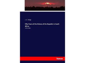 9783743395022 - Fifty Years of the History of the Republic in South Africa - J C Voigt Kartoniert (TB)