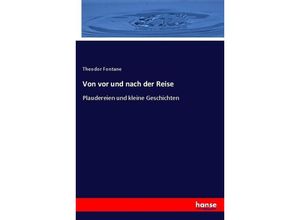 9783743395503 - Von vor und nach der Reise - Theodor Fontane Kartoniert (TB)