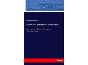 9783743396555 - Studien über Richard Rolle von Hampole - Heinrich Middendorff Kartoniert (TB)