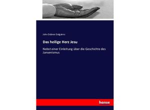 9783743397309 - Das heilige Herz Jesu - John Dobree Dalgairns Kartoniert (TB)