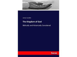 9783743397545 - The Kingdom of God - James Candish Kartoniert (TB)