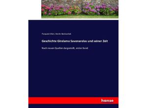 9783743397811 - Geschichte Girolamo Savonarolas und seiner Zeit - Pasquale Villari Moritz Berduschek Kartoniert (TB)