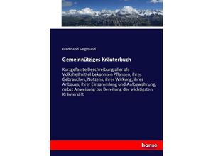 9783743398849 - Gemeinnütziges Kräuterbuch - Ferdinand Siegmund Kartoniert (TB)