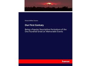 9783743399532 - Our First Century - Richard Miller Devens Kartoniert (TB)