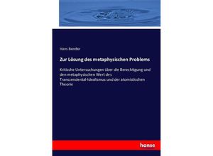 9783743403260 - Zur Lösung des metaphysischen Problems - Hans Bender Kartoniert (TB)