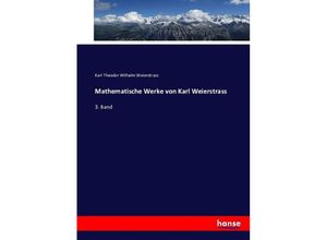 9783743403499 - Mathematische Werke von Karl Weierstrass - Karl Theodor Wilhelm Weierstrass Kartoniert (TB)