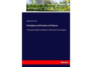 9783743404618 - Principles and Practice of Finance - Edward Carroll Kartoniert (TB)