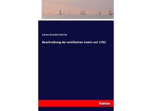 9783743405929 - Beschreibung der antillischen Inseln von 1762 Kartoniert (TB)