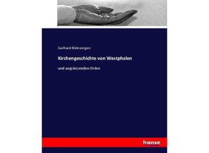 9783743406704 - Kirchengeschichte von Westphalen - Gerhard Kleinsorgen Kartoniert (TB)