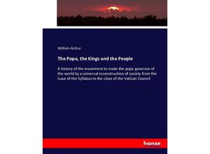 9783743407763 - The Pope the Kings and the People - William Arthur Kartoniert (TB)