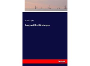 9783743408692 - Ausgewählte Dichtungen - Martin Opitz Kartoniert (TB)